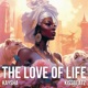 The Love of Life Single