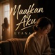 Maafkan Aku EP