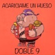Acariciame Un Hueso Single