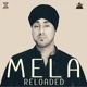 Mela Reloaded Single