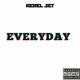 EVERYDAY feat E PIFF MAX LEDO MAQ STEEZ JAMES K O E SASQUATCH JOSH BIGSBY RON SINNABLUNTZ DELL FEDDI MSTC DA MISFIT SEAN BLAK Single