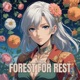 Forest For Rest Single
