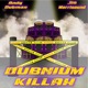 Dubnium Killah Single