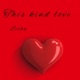 This Kind Love Single