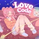 Love Code feat Hanana Full Version Single