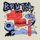 Brutal Dreamy Single