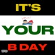 It s Your B Day Single