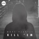 Kill Em Single
