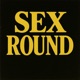 SEX ROUND Single