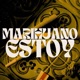Marihuano estoy Gallito feat sikeh el novato Single
