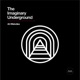 The Imaginary Underground