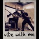 Vibe With Me Single