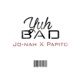 Yuh Bad feat Papito Single