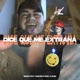 Dice Que Me Extraña feat Sonhorus Single
