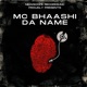 MC Bhaashi Da Name Single