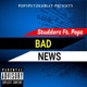 Bad News feat Pops Single