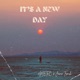 It s a New Day Single
