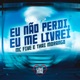 Eu Não Perdi Eu Me Livrei Single
