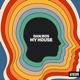 My House Extended Mix Single