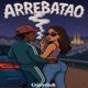 Arrebatao Single