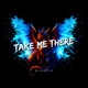 Take Me There Single
