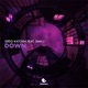 Down feat Dan J Single