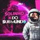 Solinho do Submundo Single