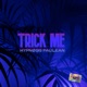 Trick Me Single