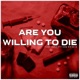 Are You Willing to Die The Inception Remix Single