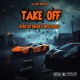 Take Off feat Miss Kush Single
