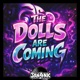 The Dolls Are Coming feat LÚMIRA Single