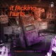 IT F CKING HURTS Single