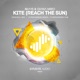 Kite Reach the Sun Single