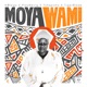 Moya Wami Single