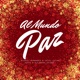 Al Mundo Paz feat Alejandra Zaiter Edición Especial Single