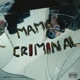 Mama I m a Criminal Single