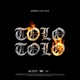 Tolo Tolo feat Monky B Single
