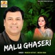 Malu Ghaseri Single