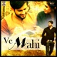 Ve Mahi Single