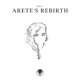 Arete s Rebirth Single