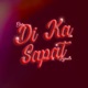 DI KA SAPAT Single