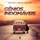 Gênios Indomáveis feat Gabriel Sten Pedro Malcher Daniel Sydens Single