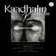 Kaadhalin Kaanalai Single
