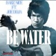 BE WATER feat Jo Doja Single