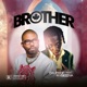 Brother feat Rybeena Single