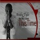 This Time feat Shi Shi Lubel EP