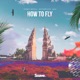How To Fly Single