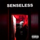 Senseless feat Bandanna aint Single