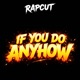 If You Do Anyhow feat Magic Boy Single