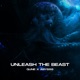 UNLEASH THE BEAST Single